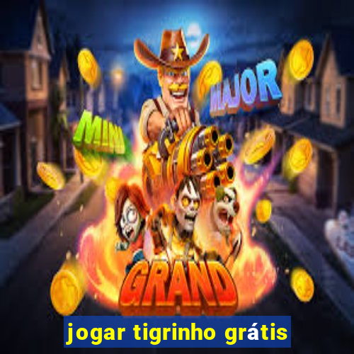 jogar tigrinho grátis