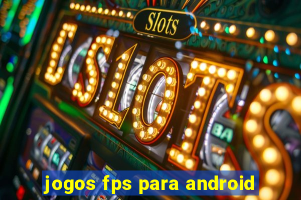 jogos fps para android