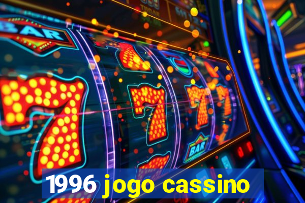 1996 jogo cassino