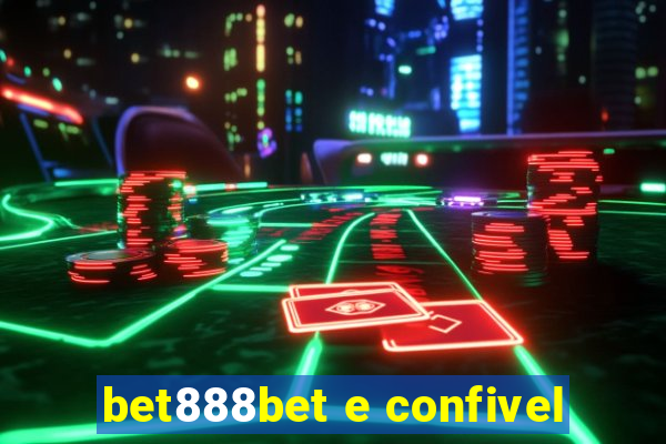 bet888bet e confivel