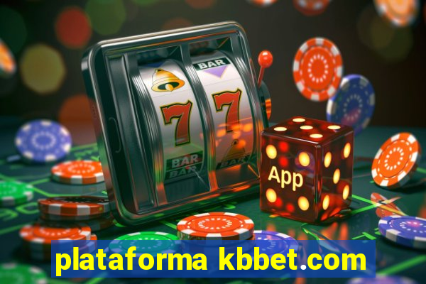 plataforma kbbet.com