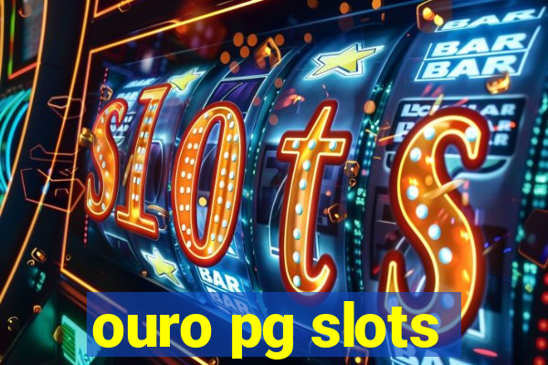 ouro pg slots