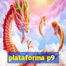 plataforma p9