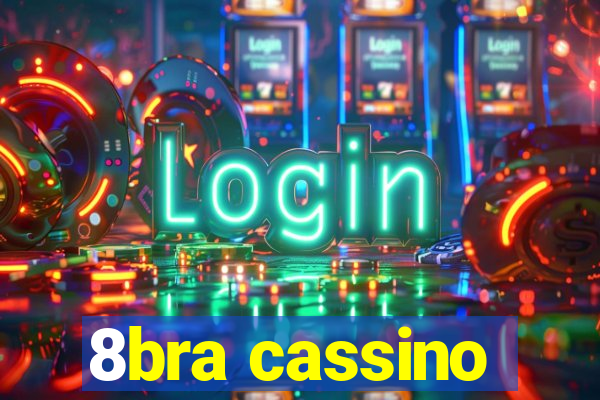 8bra cassino