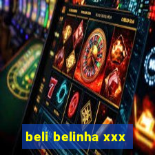 beli belinha xxx