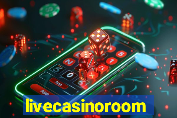 livecasinoroom