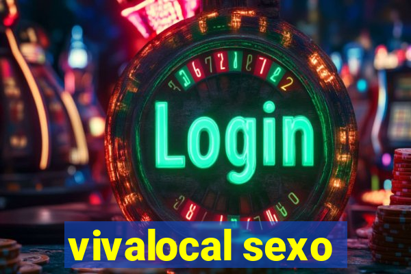 vivalocal sexo