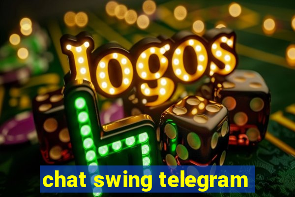 chat swing telegram