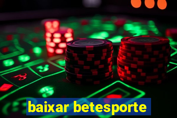 baixar betesporte