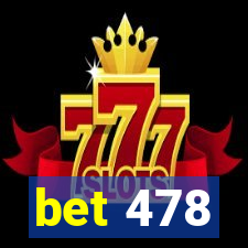 bet 478