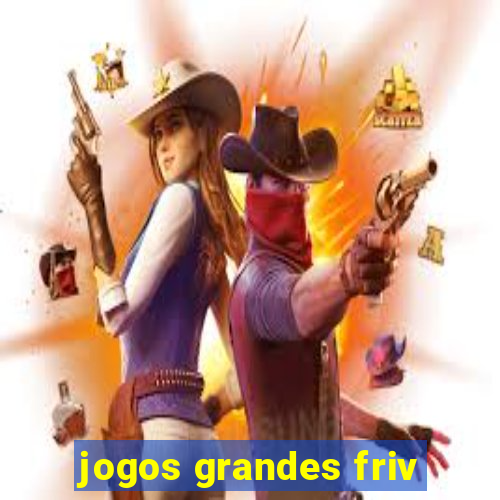 jogos grandes friv