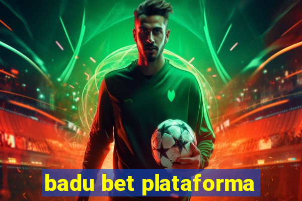 badu bet plataforma