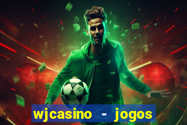 wjcasino - jogos slots premium