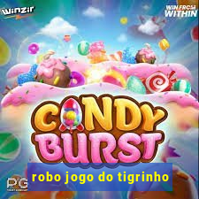 robo jogo do tigrinho