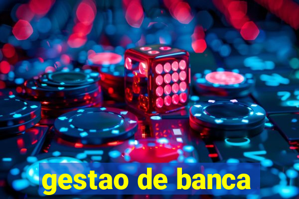 gestao de banca