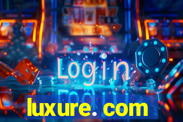 luxure. com