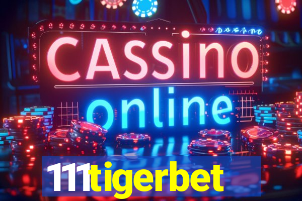 111tigerbet