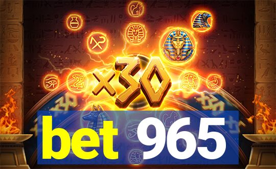 bet 965