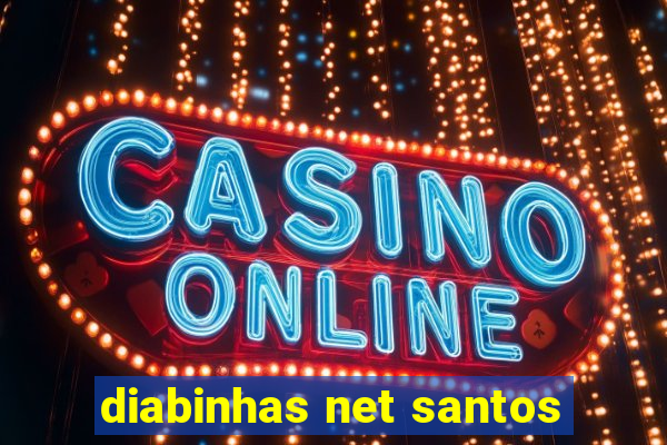 diabinhas net santos