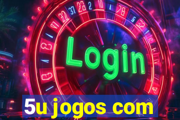 5u jogos com