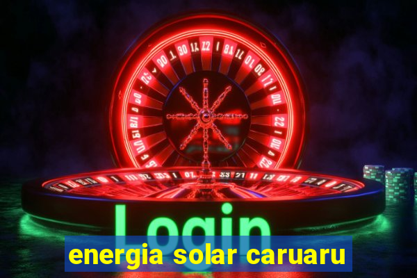 energia solar caruaru