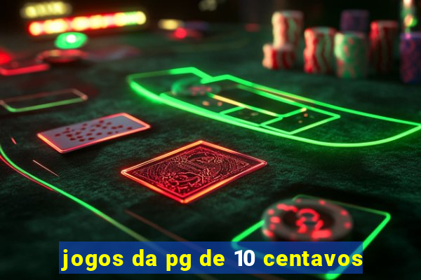 jogos da pg de 10 centavos