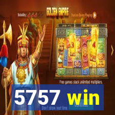 5757 win