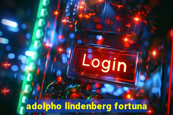 adolpho lindenberg fortuna