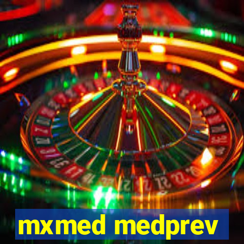 mxmed medprev