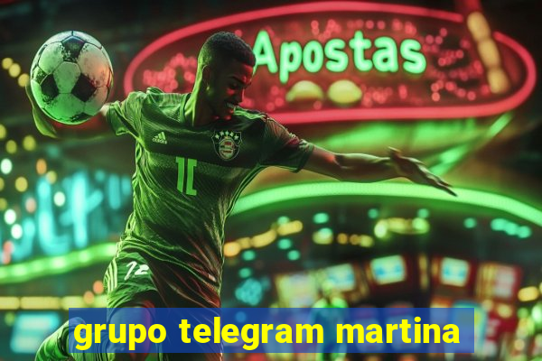 grupo telegram martina