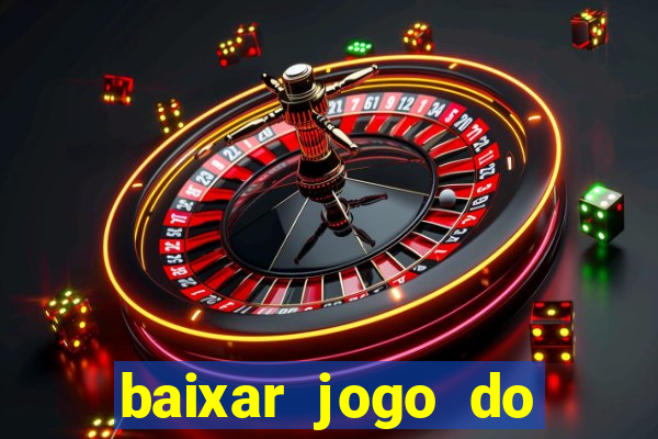 baixar jogo do tigre plataforma nova