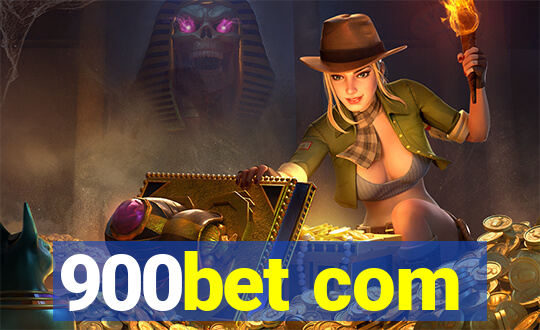 900bet com