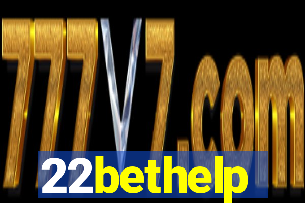 22bethelp