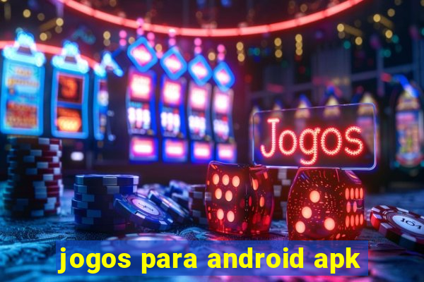 jogos para android apk