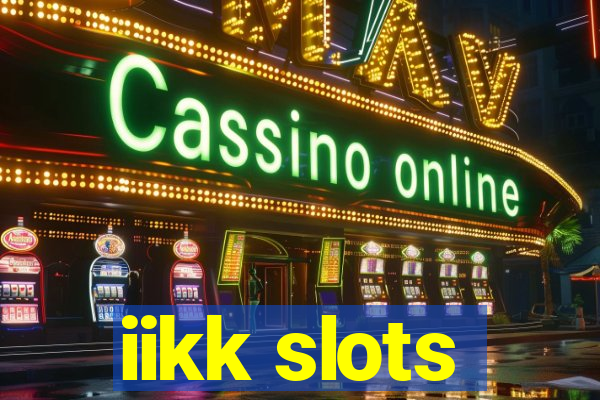 iikk slots