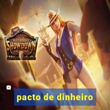 pacto de dinheiro