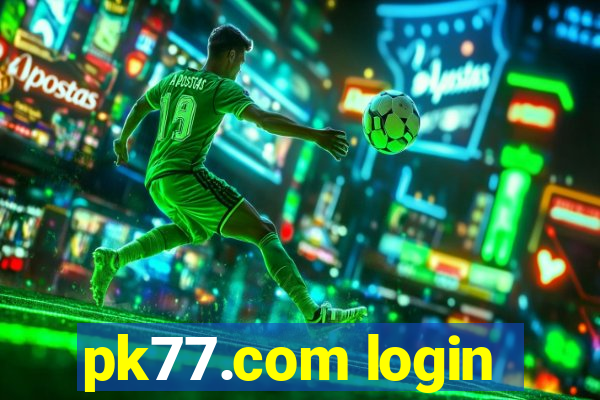 pk77.com login