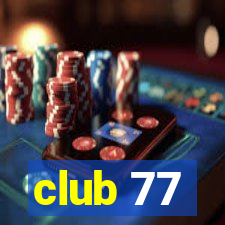 club 77