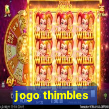 jogo thimbles