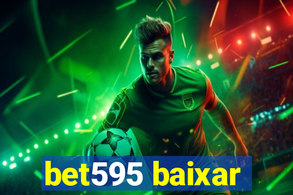 bet595 baixar