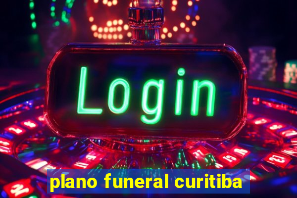 plano funeral curitiba