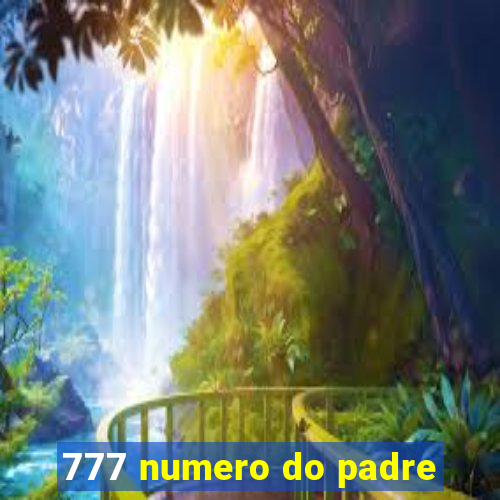 777 numero do padre