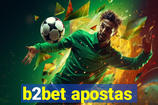 b2bet apostas