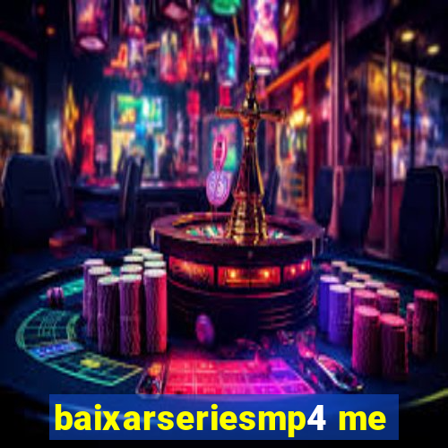 baixarseriesmp4 me