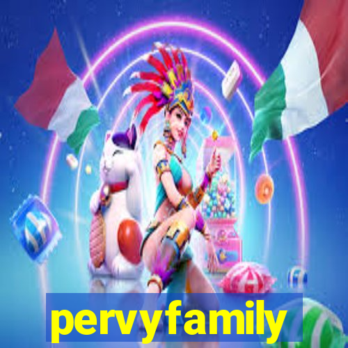 pervyfamily