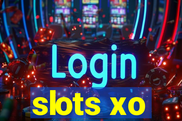 slots xo