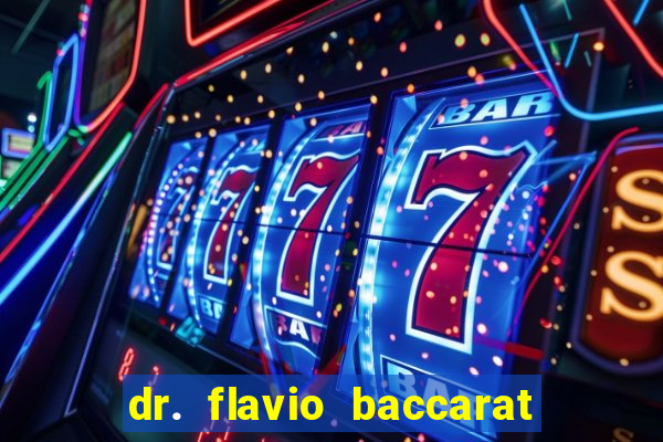 dr. flavio baccarat franco montoro