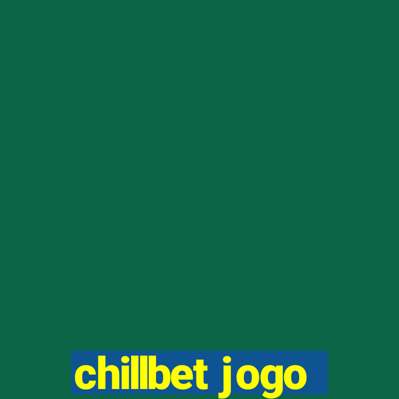 chillbet jogo