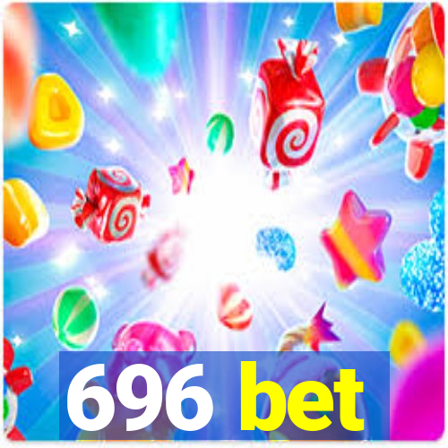 696 bet