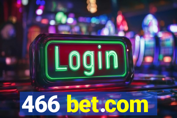 466 bet.com